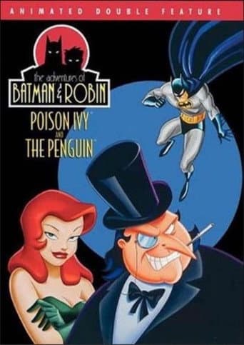 The Adventures of Batman & Robin: Poison Ivy and The Penguin
