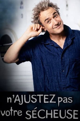 N'ajustez pas votre sécheuse