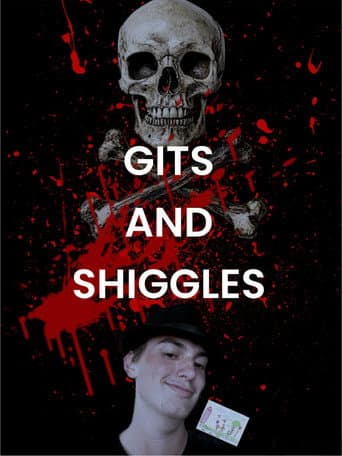 Gits and Shiggles