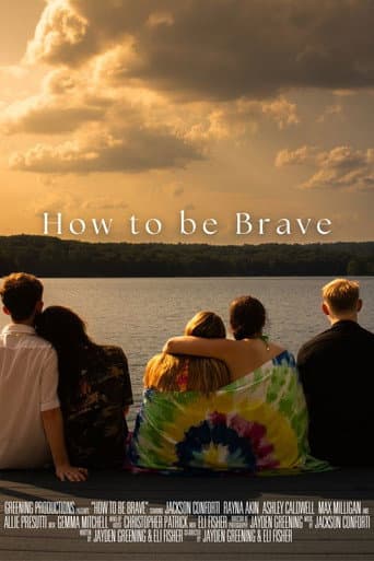 How to be Brave