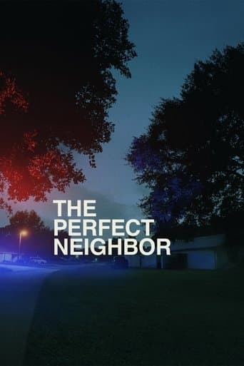 The Perfect Neighbor