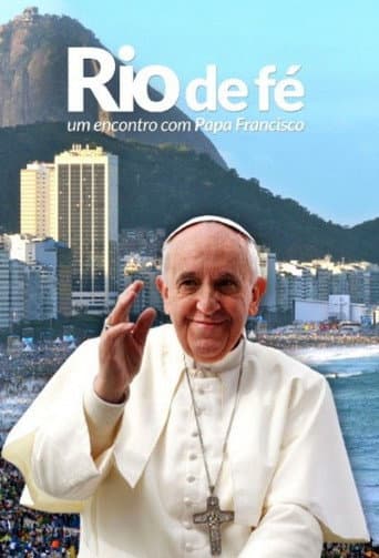 River of Faith - An Encounter with Pope Francis