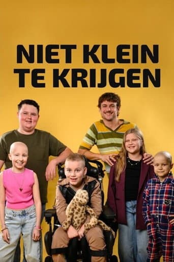 Niet klein te krijgen