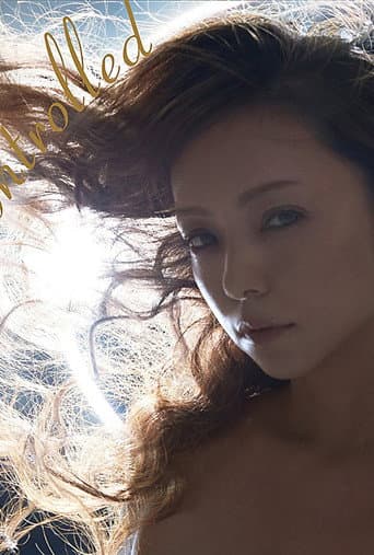 安室奈美惠势不可挡 - Namie Amuro Uncontrolled