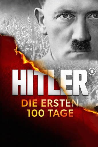 Hitler – The First 100 Days