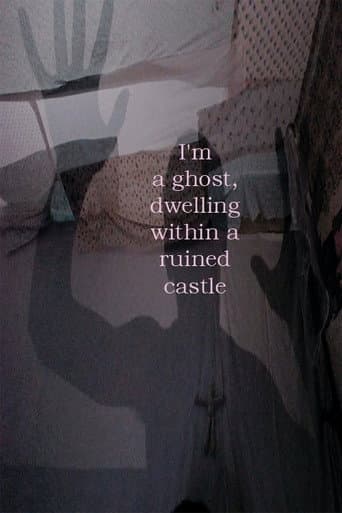 I'm a ghost living in a ruined castle
