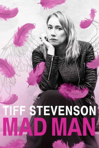 Tiff Stevenson: Mad Man