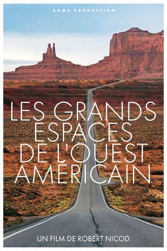 Les Grands Espaces de l'Ouest Américain