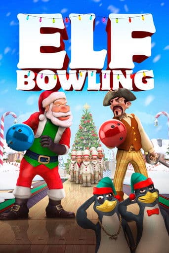Elf Bowling: The Movie