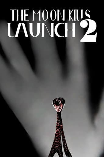 The Moon Kills: Launch 2
