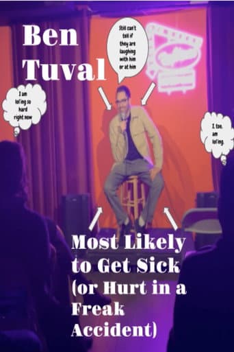 Ben Tuval: Most Likely to Get Sick (or Hurt in a Freak Accident)