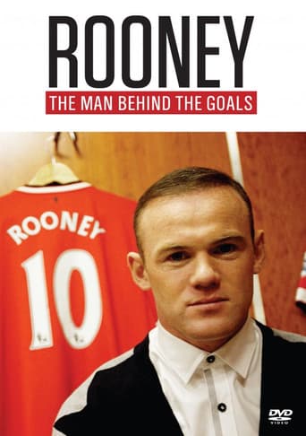 Rooney: The Man Behind the Goals