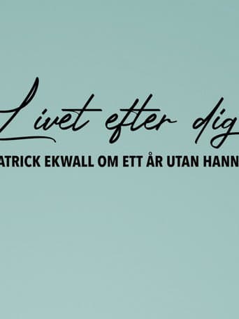 Patrick Ekwall: Om ett år utan Hannah