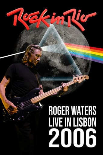 Roger Waters: Live at Rock in Rio Lisboa, 2006