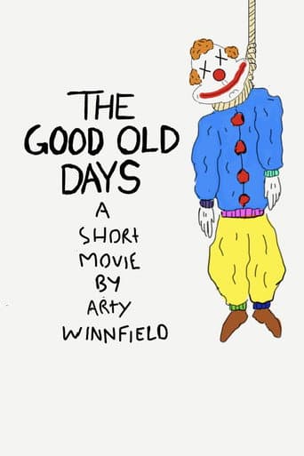 The Good Old Days