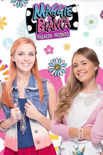 Maggie & Bianca Fashion Friends