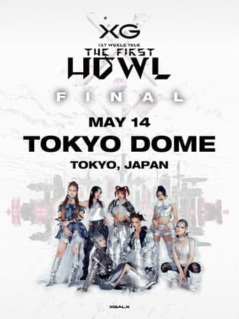 XG 1st WORLD TOUR "The first HOWL" FINAL - Landing at TOKYO DOME