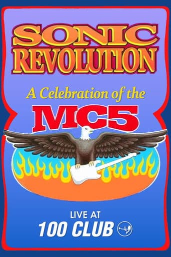 Sonic Revolution: A Celebration of the MC5