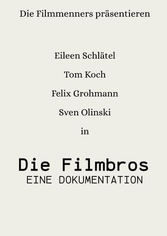 Die Filmbros - Eine Dokumentation