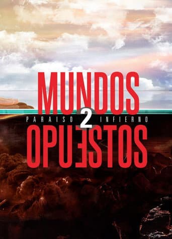 Mundos Opuestos 2