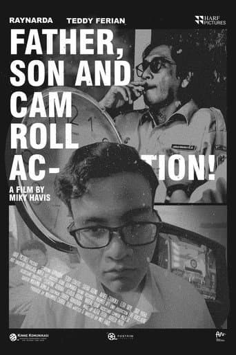 Father, Son and Cam Roll Action!