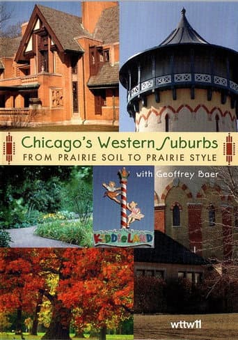 Chicago's Western Suburbs: From Prairie Soil to Prairie Style