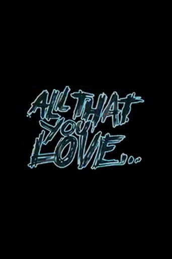 All That You Love
