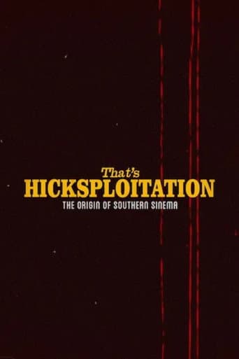 That's Hicksploitation: The Origin of Southern Sinema