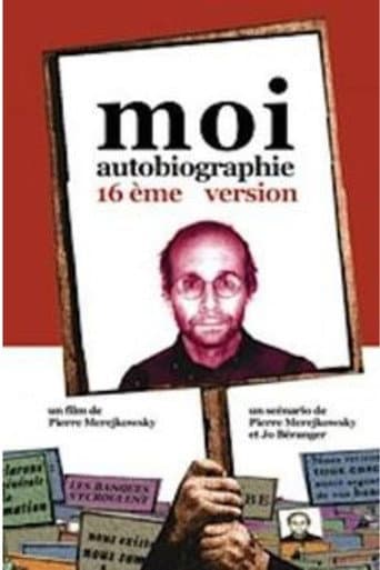 Moi autobiographie, 16ème version