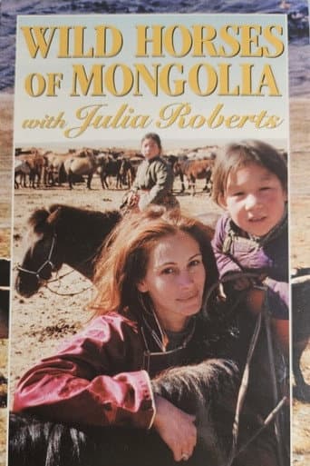 Wild Horses of Mongolia with Julia Roberts