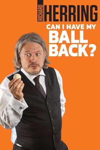 Richard Herring: Can I Have My Ball Back?
