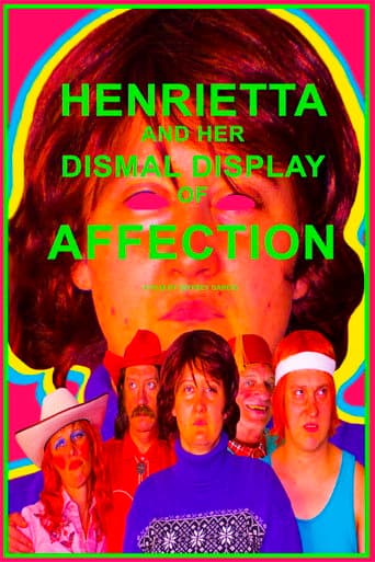 Henrietta and Her Dismal Display of Affection