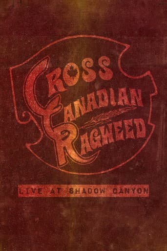 Cross Canadian Ragweed: Live at Shadow Canyon