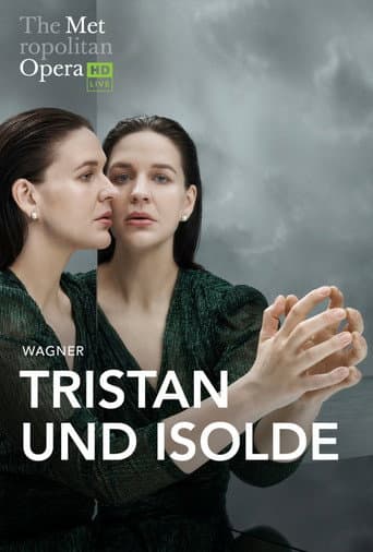 The Metropolitan Opera: Tristan und Isolde