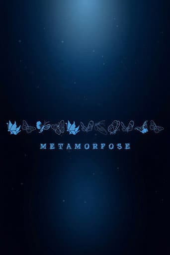 Metamorphosis