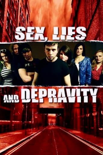 Sex, Lies and Depravity