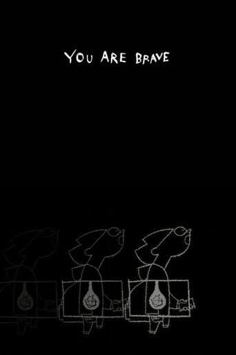 YOU ARE BRAVE