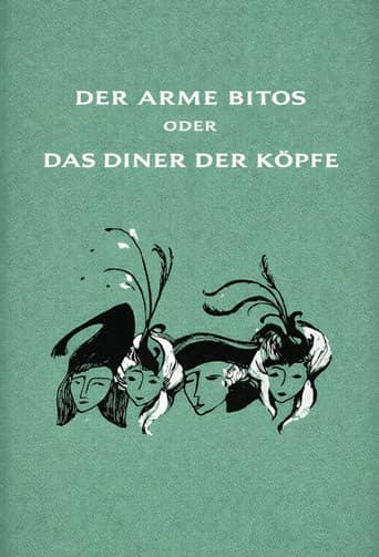 Der arme Bitos... oder Das Diner der Köpfe