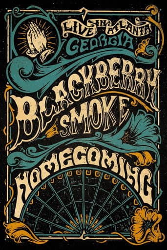 Blackberry Smoke -  Homecoming: Live in Atlanta, Georgia