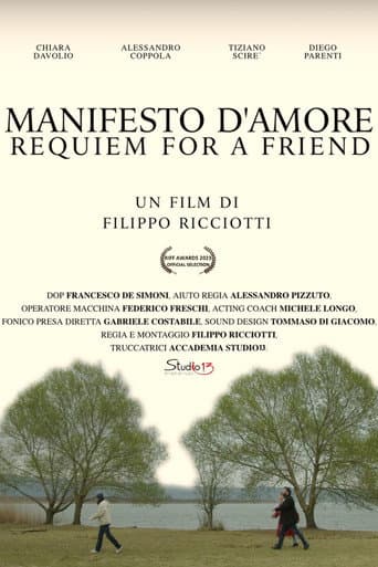 Manifesto d'Amore, Requiem for a Friend
