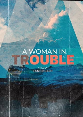 A Woman in Trouble