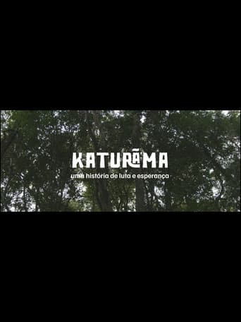 Katurãma: uma história de luta e resistência