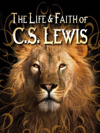 The Life and Faith of CS Lewis
