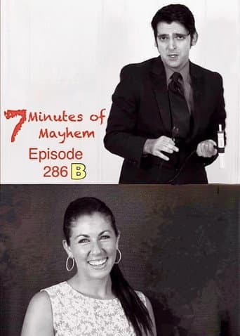 7 Minutes of Mayhem: Hosted by Tony Reeves & Debbie Goldberg - Episode 286 B