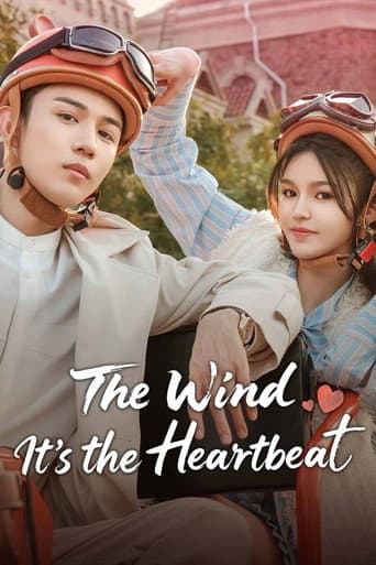 The Wind, It's the Heartbeat