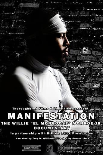 Manifestation - The Willie "El Mongoose" Monroe Jr. Documentary