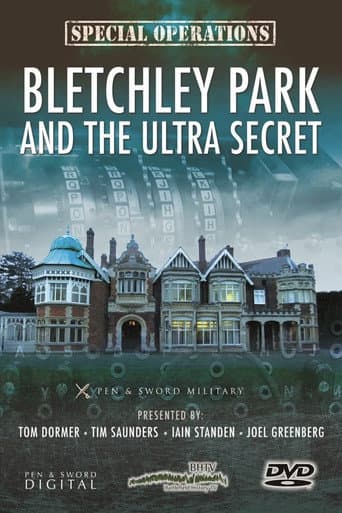Bletchley Park and the Ultra Secret
