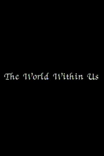 The World Within Us