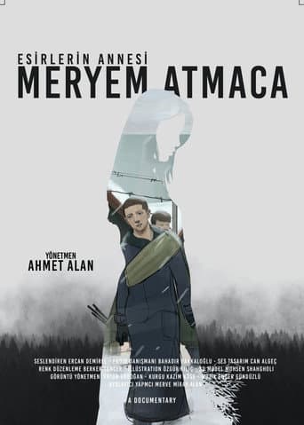 Esirlerin Annesi; Meryem Atmaca