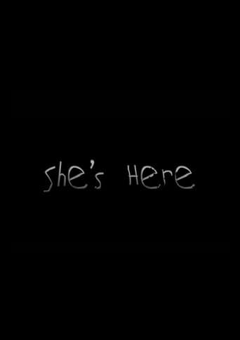 She's Here